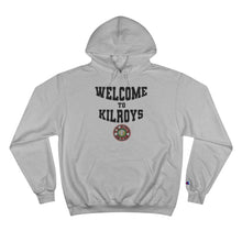 Load image into Gallery viewer, Welcome to Kilroy's Champion Hoodie